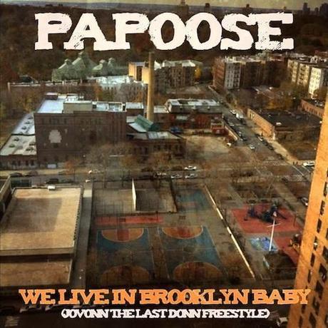 New Music: Papoose “We Live In Brooklyn Baby”