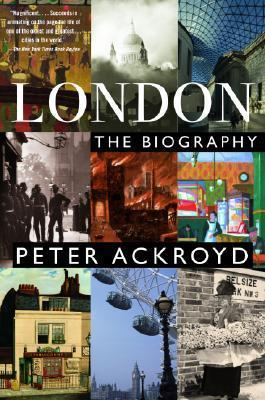 cover of London: The Biography by Peter Ackroyd