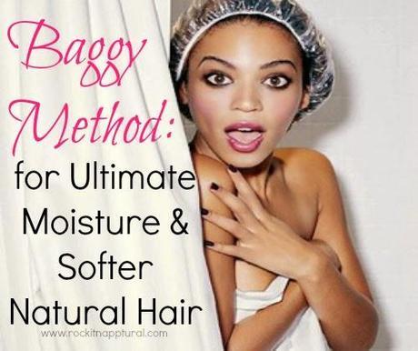 Natural Hair Basics: The 'Baggy Method' for Ultimate Natural Hair Moisture & Softness