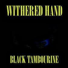 Single Review - Withered Hand - Black Tambourine