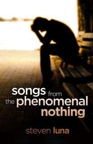 SONGS FROM THE PHENOMENAL NOTHING - Steven Luna