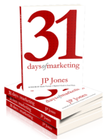 31 Days of Marketing by JP Jones