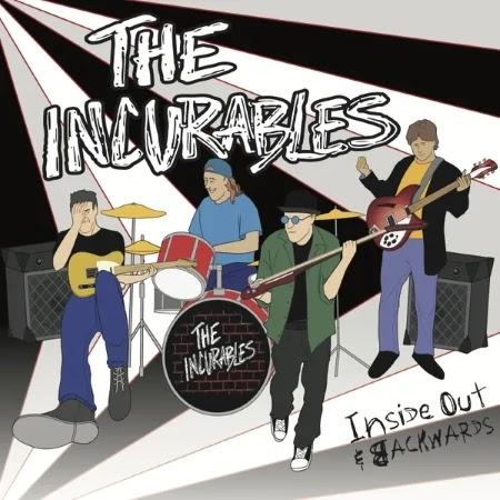 The Incurables: Inside Out & Backwards