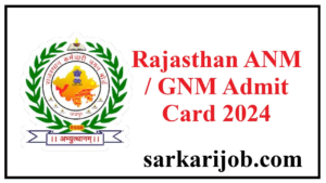 Rajasthan ANM / GNM Admit Card 2024
