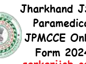 Jharkhand JSSC Paramedical JPMCCE Online Form 2024