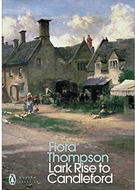 Lark Rise to Candleford (1945) by Flora Thompson