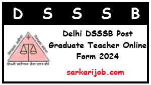 Delhi DSSSB Recruitment 2024