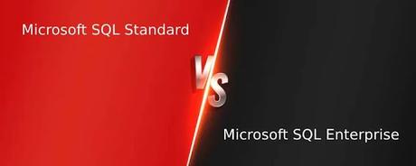 Microsoft SQL Standard vs Enterprise