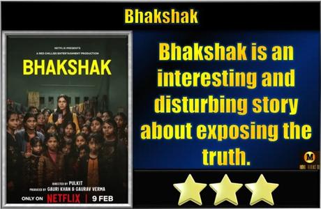 Bhakshak (2024) Movie Review