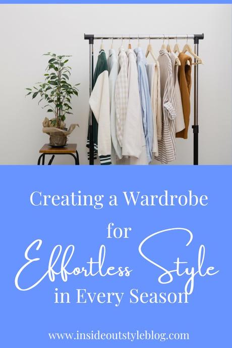 Creating a Wardrobe for Effortless Style in Every Season