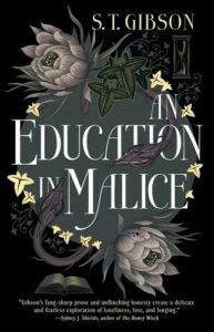 An Obsessive, Erotic, Vampire Gothic: An Education in Malice by S.T. Gibson