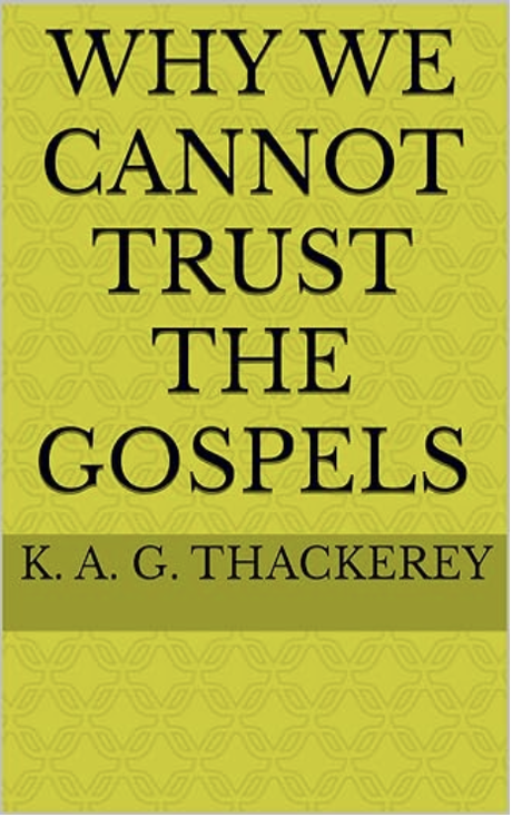 Book Review: Why We Cannot Trust the Gospels