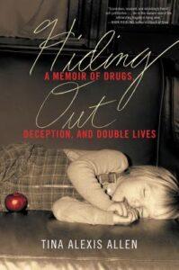 A Pressure Cooker of a Childhood: Hiding Out by Tina Alexis Allen A Pressure Cooker of a Childhood: Hiding Out by Tina Alexis Allen