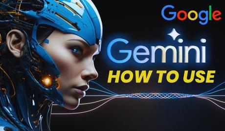 How to Use Gemini AI Google