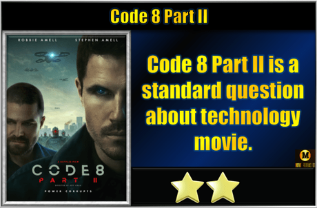 Code 8 Part II (2024) Movie Review