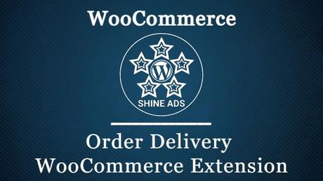 Order Delivery WooCommerce Extension