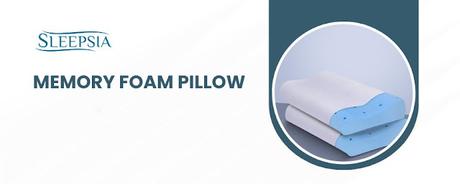 Sleep Better with a Memory Foam Pillow: Benefits and Features