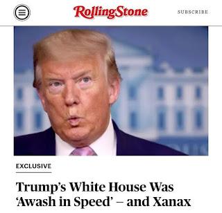 Rolling Stone shows Trump White House was infested with illicit drugs, including speed and Xanax, as staffers struggled to cope in a chaotic administration