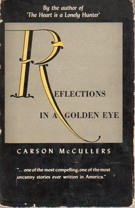 Reflections in a Golden Eye (1941) by Carson McCullers