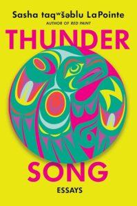 The Song the World Needs: Thunder Song by Sasha taqwšəblu LaPointe