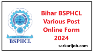 Bihar BSPHCL Various Post Online Form 2024