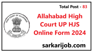 Allahabad High Court UP HJS Online Form 2024