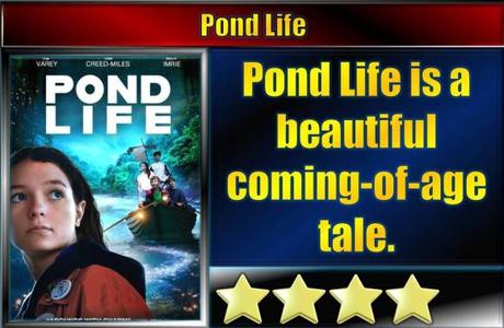 Pond Life (2018) Movie Review