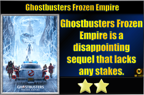 Ghostbusters Frozen Empire (2024) Movie Review