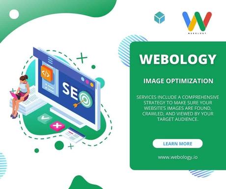 How to Optimize Images for Better Search Engine Rankings At Webology, our services include a comprehensive strategy to make sure your website’s images are found, crawled, and viewed by your target audience.