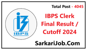 IBPS Clerk Final Result / Cutoff 2024