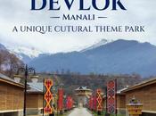 Devlok Manali Cultural Jewel Heart Himachal Pradesh