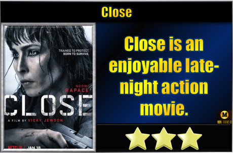 Close (2019) Movie Review
