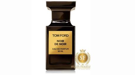 The Top 10 Perfume Brands For Men To Try At Least Once In A Lifetime Tom Ford: Noir De Noir Eau Da Parfum