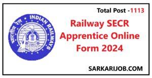 Railway SECR Apprentice Online Form 2024