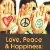 Love, Peace and Happiness: What more can you want?