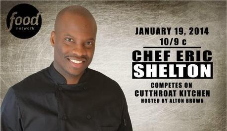 Chef Eric Shelton to appear in Cutthroat Kitchen on January 19, 2014