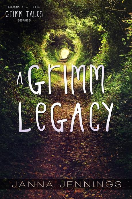 A Grimm Legacy by Janna Jennings: Cover Reveal