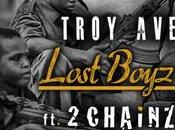 Music: Troy “Lost Boyz” Chainz