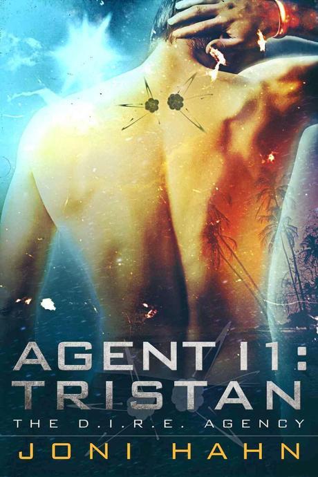 BOOK EXCERPT: Agent I1: Tristan by Joni Hahn, book one in the D.I.R.E. Agency series
