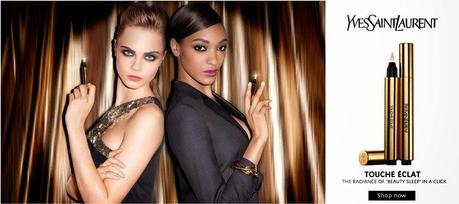 Cara Delevingne & Jourdan Dunn - Yves Saint Laurent Touche Eclat