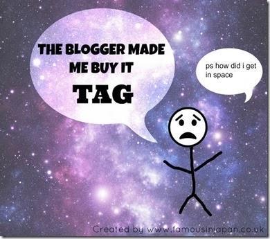 The-Blogger-Made-Me-Buy-It-Tag-1024x881