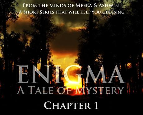Enigma : A Tale Of Mystery - I