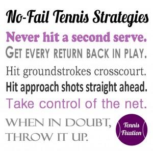 Don't Forget These No Fail Tennis Strategies