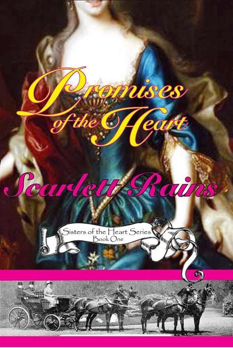 PROMISES OF THE HEART BY SCARTLETT RAINS- BOOK ONE IN SISTERS OF THE HEART SERIES