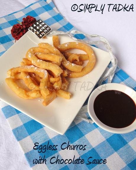 Eggless Churros with Chocolate Syrup- Fusion Dessert for SFC# 4