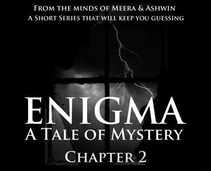 Enigma : A Tale Of Mystery - II