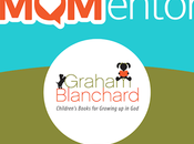 Exciting News! Mentor Graham Blanchard Publishing! #MomMentors