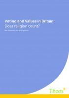 Theos - Voting and Values in Britain - Does religion count?