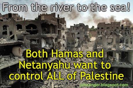 Netanyahu/Hamas Want The Same Thing - ALL Of Palestine