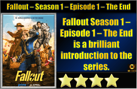 Fallout – Season 1 – Episode 1 – The End – Review
